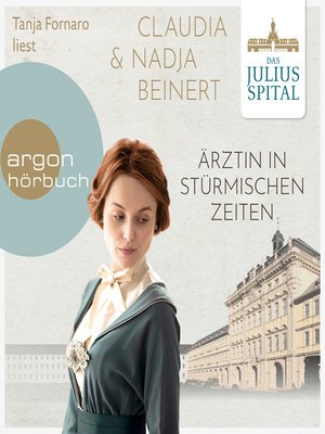 cover image of Ärztin in stürmischen Zeiten--Die Juliusspital-Reihe, Band 2